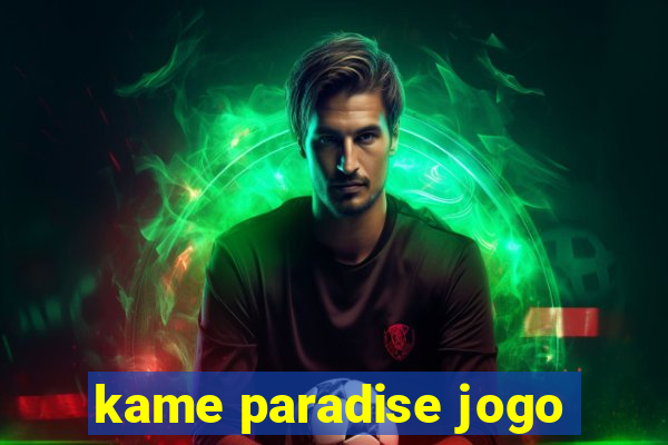 kame paradise jogo